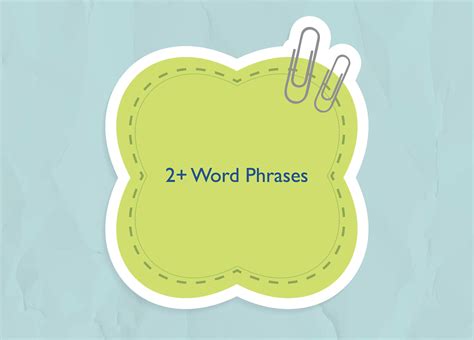 Using 2+ Word Phrases - Speech Myo Therapy