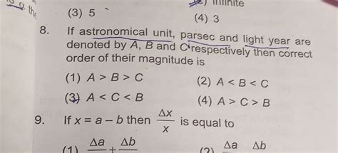 (3) 5(4) 38. If astronomical unit, parsec and light year are denoted by..