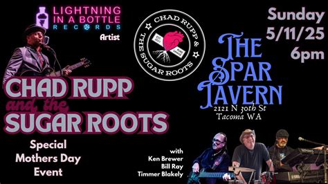 Chad Rupp and the Sugar Roots Mothers Day Blues @ Spar Tavern Tacoma WA ...