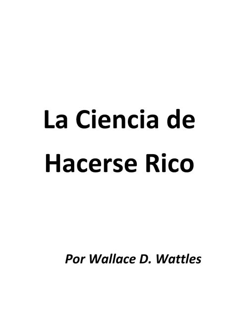 13. La Ciencia de hacerse Rico autor Wallace D. Wattles - La Ciencia de ...