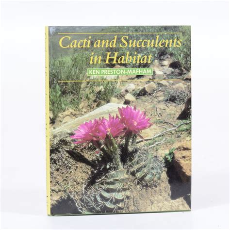 Cacti and Succulents in Habitat - Preston-Mafham, Ken » Quagga Books