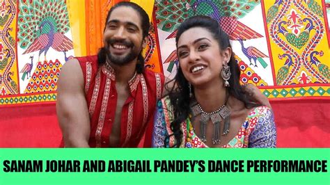 Sanam Johar and Abigail Pandey set the stage on fire with their dance ...
