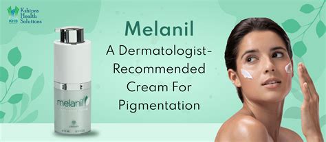 Best Pigmentation Cream Recommended by Dermatologist : Melanil Anti ...
