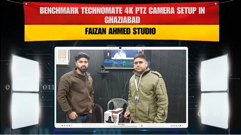 Benchmark Technomate 4K PTZ Camera Setup in Ghaziabad | Faizan Ahmed S ...