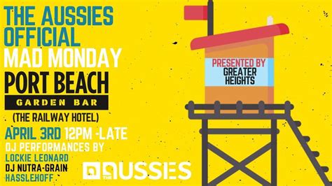 The Aussies - Mad Monday presented by Greater Heights, The Railway ...
