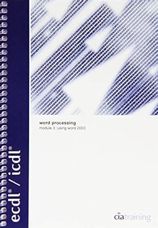 Using Windows XP, Office 2003, Internet Explorer 6 and BCS Unit E (ECDL ...