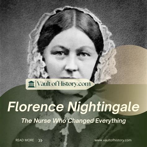 Florence Nightingale: The Nurse Who Changed Everything - vaultofhistory.com