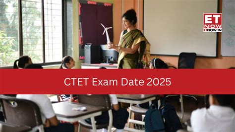 CTET Exam Date 2025: When is CTET July exam?