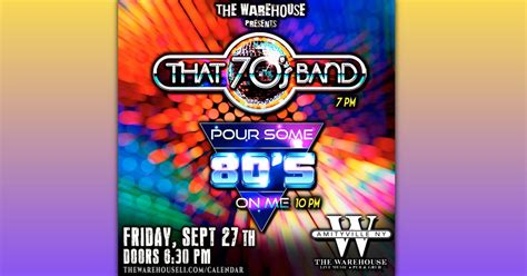 Battle of The Decades with That 70s Band and Pour Some 80s On Me at The ...