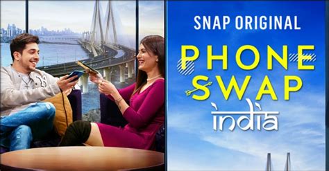 Snapchat launches its original series titled - Phone Swap India