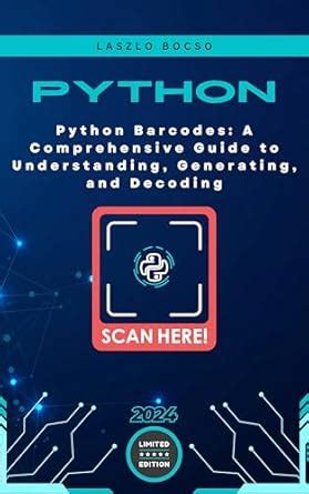 Python Barcodes: A Comprehensive Guide to Understanding, Generating ...