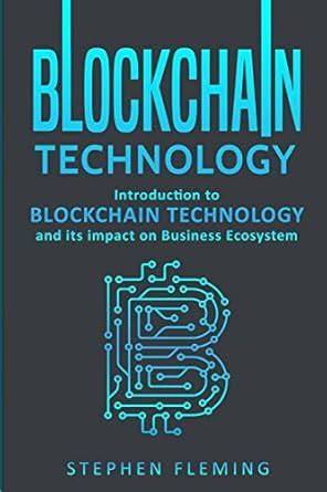 Buy Blockchain Technology: Introduction to Blockchain Technology and ...
