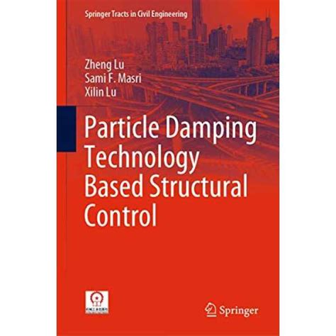 Particle Damping Technology Based Structural Control (Springer Tracts ...