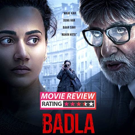 Badla movie review: Amitabh Bachchan and Taapsee Pannu's cat and mouse ...