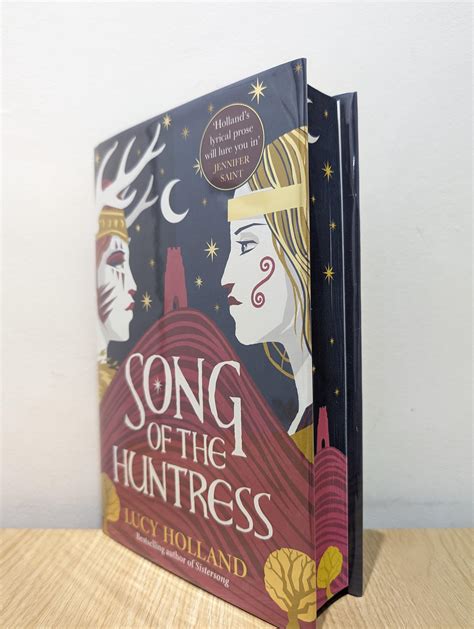 Song of the Huntress (Signed First Edition with sprayed edges) by Lucy ...