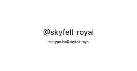 @skyfell-royal — Teletype
