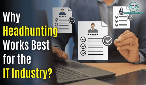 Why Headhunting Works Best for the IT Industry in 2025