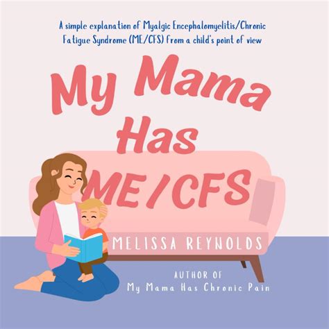 Buy My Mama Has ME/CFS: A Simple Explanation of Myalgic ...
