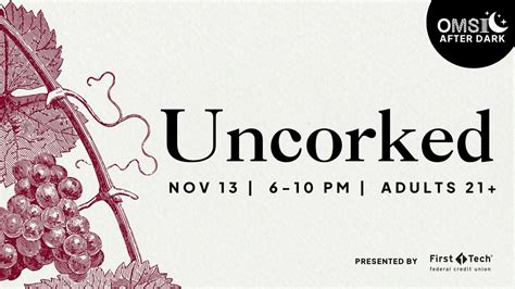 OMSI After Dark: Uncorked, 1945 SE Water Ave, Portland, OR, United ...
