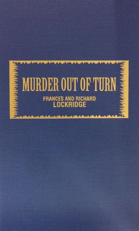 Murder Out of Turn : Lockridge, Frances Louise Davis, Lockridge ...
