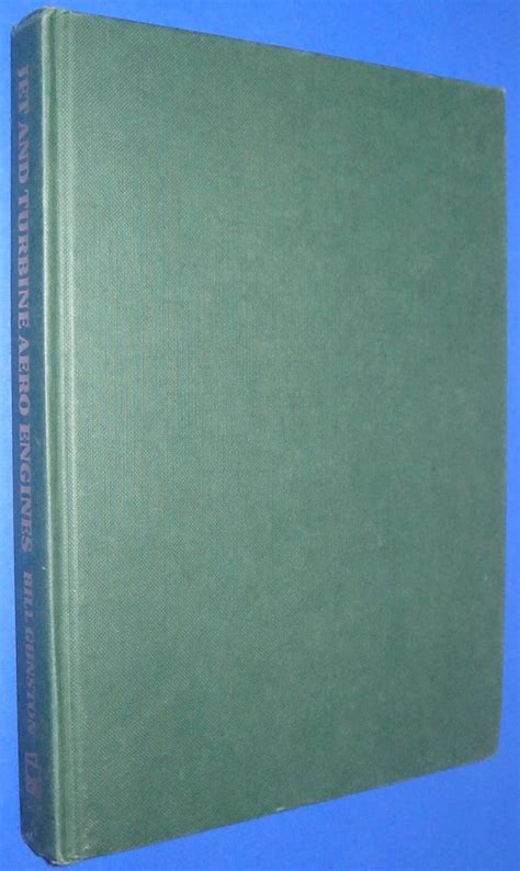 The Development of Jet and Turbine Aero Engines : Gunston OBE, Bill ...