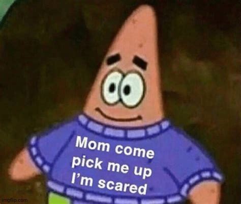 Image result for mom come pick me up im scared