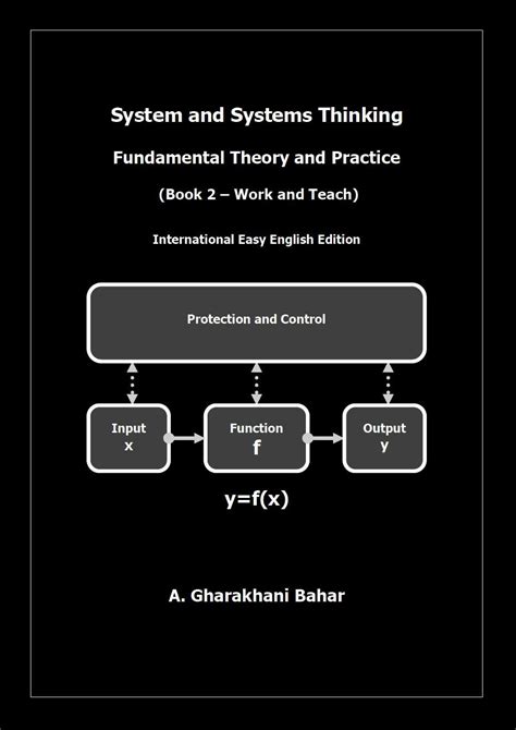 System and Systems Thinking – Fundamental Theory and Practice: (Book 2 ...
