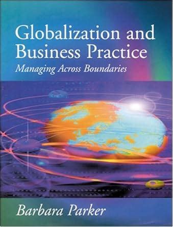 Buy Globalization and Business Practice: Managing Across Boundaries ...