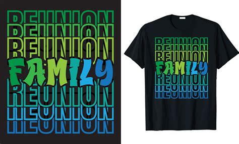 FAMILY REUNION -Family Reunion Typography T-Shirt Design. 25409853 ...