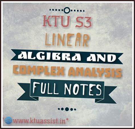 KTU S3 Linear Algebra & Complex Analysis Notes | Common for all branch ...