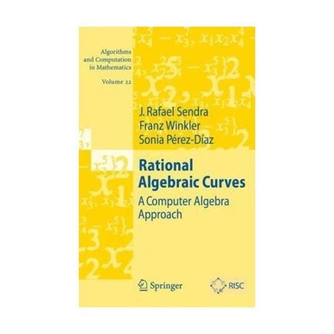 Buy Rational Algebric Curves: A Computer Algebra Approach (Hb 2008 ...