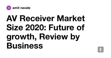 AV Receiver Market Size 2020: Future of growth, Review by Business ...