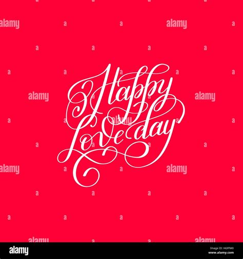 happy love day hand written lettering invitation to valentines h Stock ...