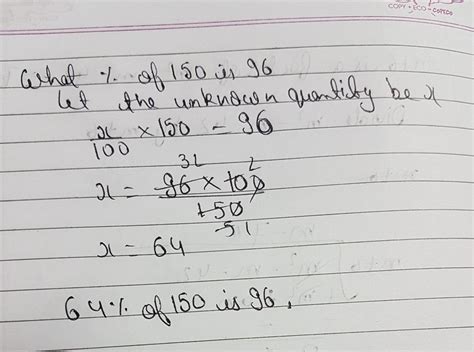 what percent of 150 is 96 - Brainly.in