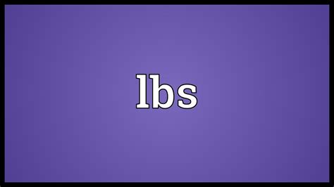 Lbs Meaning