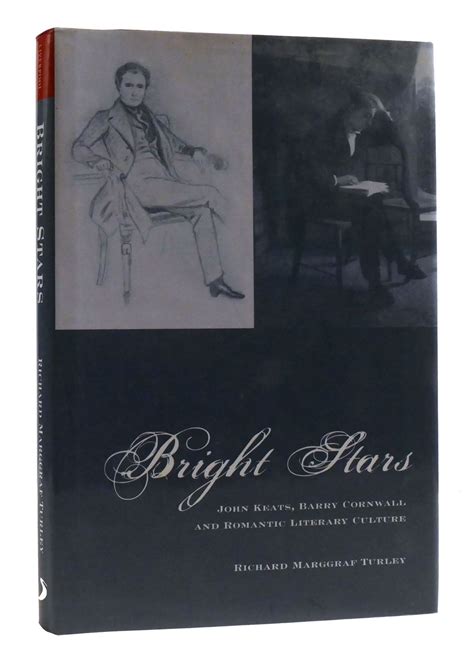 BRIGHT STARS John Keats, Barry Cornwall and Romantic Literary Culture ...