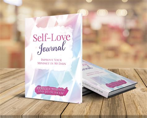 Self-love-Journal. A 90 Day workbook to help improve your mindset