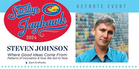 Startup Jayhawk 2024 - Keynote Speaker: Steven Johnson, Dicus Family ...