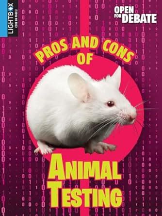 Pros and Cons of Animal Testing (Lightbox: Open for Debate) : Terp ...