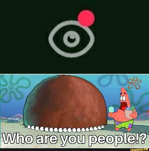 Who Are You People Meme