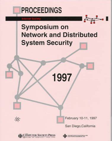 1997 Symposium on Network and Distributed System Security: February 10 ...