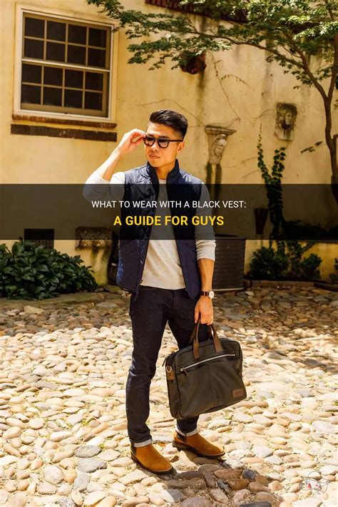What To Wear With A Black Vest: A Guide For Guys | ShunVogue