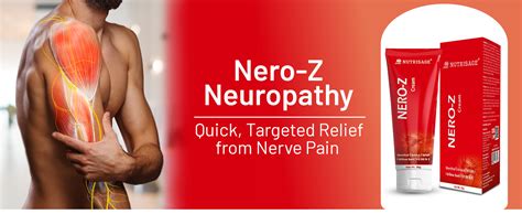 Nutrisage Nero-Z Neuropathy Nerve Relief Cream - Fast Acting Max Relief ...