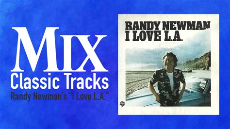 Classic Tracks: Randy Newman's "I Love L.A." - Mixonline