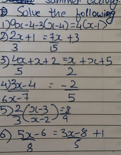 1) 9x-4-3(x-4)=4(x-1)2) 2x/3+1=7x/15+33) 4x/5+x+2=x/2+x+54) 3x-4/6x-7 ...