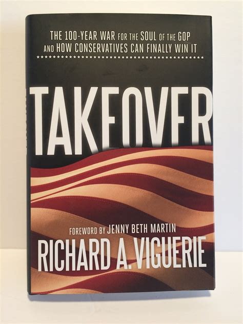 Buy Takeover: The 100-Year War for the Soul of the GOP and How ...