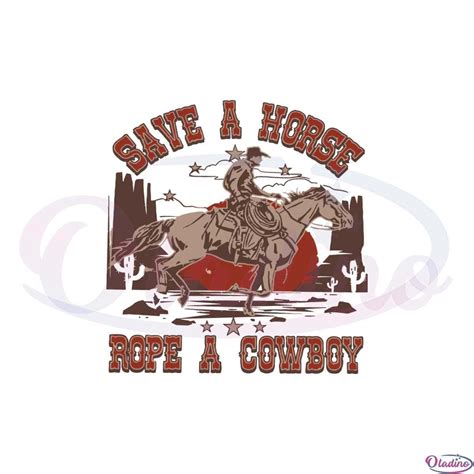 Save A Horse Ride A Cowboy Western Boy PNG Sublimation Designs - Oladino