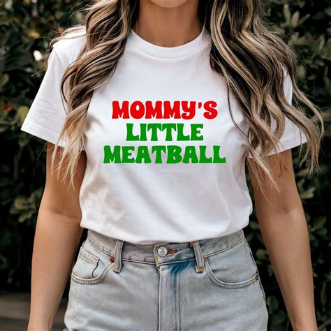 Mommy's Little Meatball Shirt, Funny Italian Saying Shirt, Personalized ...