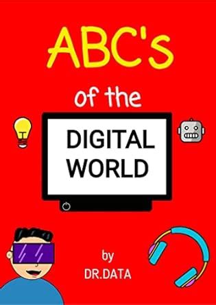 ABC's of the digital world eBook : DATA, DR.: Amazon.in: Kindle Store