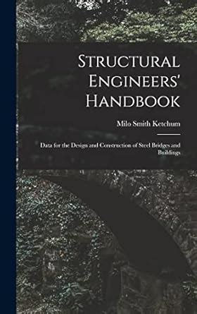 Buy Structural Engineers' Handbook: Data for the Design and ...